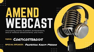 Corticosteroids with Professor Karim Meeran  a 2024 AMEND Webcast [upl. by Erdnaet]