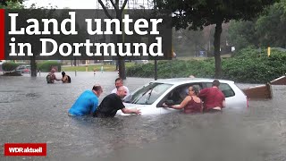 Heftige Unwetter in NRW Überschwemmungen in Dortmund gehen weiter  WDR Aktuelle Stunde [upl. by Aseek]