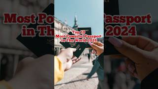 Top 10 Most Powerful Passport in the World 2024 shorts shortsfeed viralvideo foryou world [upl. by Ytram]