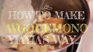 YiaYias Greek Recipe  Avgolemono Sauce Greek Egg Lemon Sauce [upl. by Witkin]