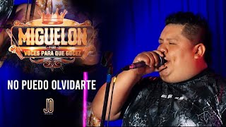 NO PUEDO OLVIDARTE  MIGUELON Y LAS VOCES DE LA CUMBIA  Session 2023 [upl. by Atinad]