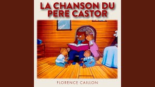 La Chanson du Père Castor [upl. by Eek]