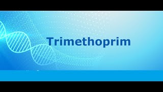 Trimethoprim  lippincott pharmacology [upl. by Nairbo735]