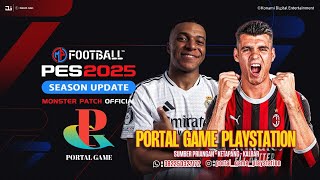 EFOOTBALL PES 2025 MONSTER PATCH  DATAPACK 805 TERBARU [upl. by Lorelei780]