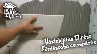 Házfelújítás 17rész  Fürdőszoba csempézés  Green Cottage DIY [upl. by Htilil448]