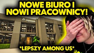 NOWE BIURO I NOWI PRACOWNICY LEPSZY AMONG US [upl. by Ellsworth289]