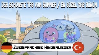 Zweisprachige Kinderlieder Deutsch  Türkisch «Der schönste Tag vom Sommer  En güzel yaz günüm» [upl. by Ahsyad454]