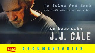 TO TULSA AND BACK  ON TOUR WITH JJ CALE  Official Trailer [upl. by Menides]