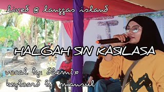 HALGAH SIN KASILASA  cover dem2x kybrd mansul lived  langgas island CAMER GROUP  tausug love song [upl. by Ehtyaf]