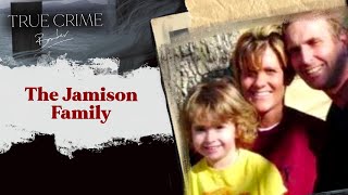 The Jamison Family Mystery  True Crime Banter Podcast Ep 47 [upl. by Tomi]