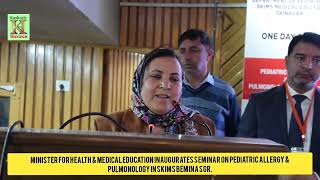 Minister for Health amp Medical Education Inaugurates Seminar on Pediatric Allergy amp Pulmonology [upl. by Eigram139]