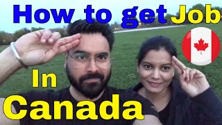 How to get job in Canada  Part 2 [upl. by Vivyan787]