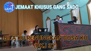 IBADAH MINGGU quotBILA KURENUNGKAN DOSA KUquot DI GKPI JEMAAT KHUSUS GANG SADO MEDAN [upl. by Anit]