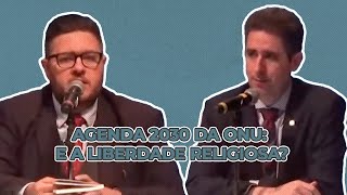 AGENDA 2030 DA ONU E A LIBERDADE RELIGIOSA [upl. by Aihsiym]