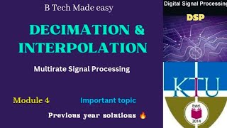 Decimation amp Interpolation Down sampling amp Up sampling Module 4  DSP ECT303 [upl. by Sefton]