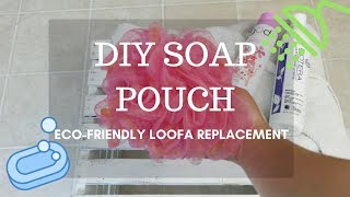 DIY Soap PouchAn EcoFriendly Loofah [upl. by Mailliw142]