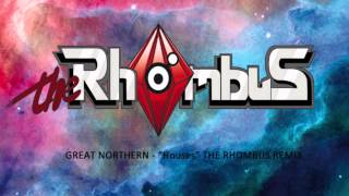 Great Northern  Houses The Rhombus Remix [upl. by Chaiken]