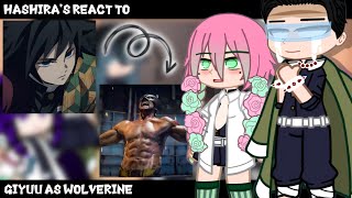 Hashiras React To Giyuu as Wolverine GachaClub Demon Slayer [upl. by Fricke792]