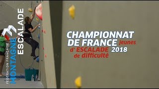 Escalade  Championnat de France jeunes de difficulté 2018  Tournefeuille [upl. by Ursala]