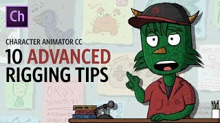 10 Advanced Rigging Tips Adobe Character Animator Tutorial [upl. by Llewkcor]