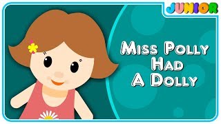 Miss Polly Had a Dolly  Nursery Rhymes amp Kids Songs NurseryRhymesJunior [upl. by Anitahs45]