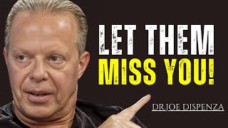 Let Them Miss You The Secret to Winning Their Heart  DrJoe Dispenza Best Motivational Speech [upl. by Inamik]