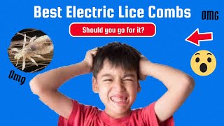 The Best Electric Lice Combs For You Should you go for it [upl. by Azzil431]