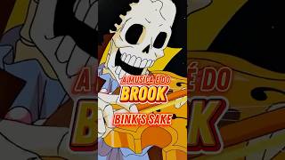 BINKS NO SAKE É DO BROOK [upl. by Silver]