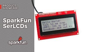 Product Showcase SparkFun SerLCDs [upl. by Cote]