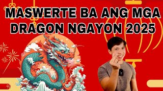 KAPALARAN NG DRAGON SA 2025 PAGDATING SA PERA KARERA RELASYON PAGIBIG AT KALUSUGAN [upl. by Ahseikal]