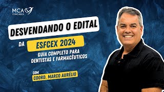 Desvendando o Edital da ESFCEX de 2024 Guia Completo para Dentistas e Farmacêuticos [upl. by Salli119]