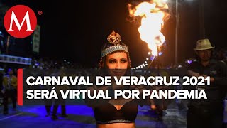 Por covid19 Carnaval de Veracruz 2021 será virtual prevén pérdidas de 300 mdp [upl. by Allevon]