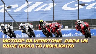 Race MotoGP silverstone 2024 results highlights [upl. by Wehtam]