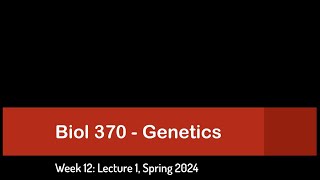 CSULB Spring 2024 Biol 370  Week 12 Lecture 1 [upl. by Nidraj921]