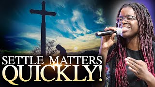 Settle Matters Quickly  Daisy Akusu  The Glory Revival Hub  Dallas TX [upl. by Llehsyar]