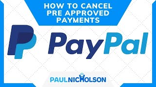 How To Cancel Pre Approved Payments In Paypal [upl. by Galang786]