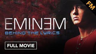 Eminem Behind the Lyrics FULL MOVIE [upl. by Hamner794]