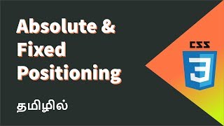 CSS Absolute Positioning and Fixed Positioning Explained in Tamil [upl. by Eniamret]