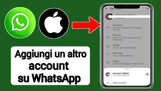 Come aggiungere quotun altro accountquot su Whatsapp su iPhone e iOS [upl. by Russi]