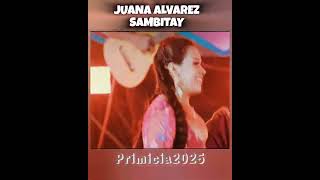 PRIMICIA 2025  JUANA ALVAREZ Sambitay [upl. by Egwan]