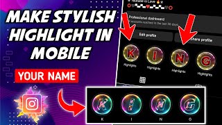 Make Attractive Name Highlights for Instagram  Instagram Highlight Stories Cover  King TECH [upl. by Hukill]