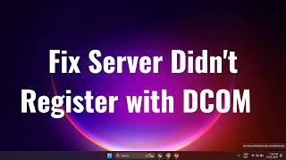 Fix Server Didnt Register with DCOM within required timeout in Windows 11 2024 [upl. by Charron20]