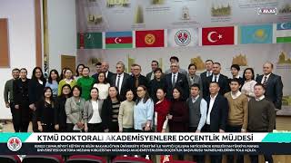 quotМАНАСТЫНquot ДОКТОРАНТТАРЫНА КУБАНЫЧТУУ КАБАР  KTMÜ DOKTORALI AKADEMİSYENLERE DOÇENTLİK MÜJDESİ [upl. by Latea623]