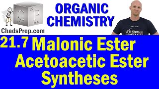 217 Malonic Ester Synthesis and Acetoacetic Ester Synthesis  Organic Chemistry [upl. by Kenon]