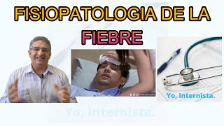 FISIOPATOLOGIA DE LA FIEBRE paso a paso [upl. by Renrew219]