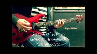 System Of A Down  Genocidal Humanoidz  Guitar Cover [upl. by Yc]