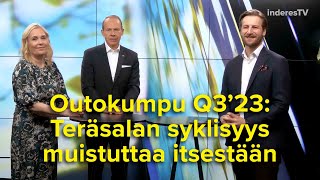 Outokumpu Q3’23 Teräsalan syklisyys muistuttaa itsestään [upl. by Mauldon]