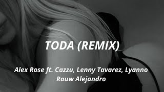 Toda Remix  LetraLyrics  Alex Rose Cazzu Lenny Tavarez Lyanno Rauw Alejandro [upl. by Turmel244]