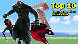 Top 10  Recuerdos Terrorificos en Videojuegos [upl. by Ennoid889]