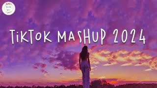 Tiktok mashup 2024 🍷 Best tiktok songs  Tiktok songs 2024 [upl. by Bruno332]